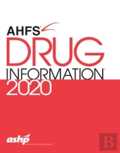 Ahfs (R) Drug Information 2020