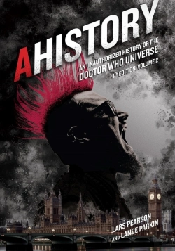 Bertrand.pt - Ahistory: An Unauthorized History Of The Doctor Who Universe (Fourth Edition Vol. 2)