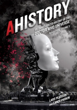 Bertrand.pt - Ahistory: An Unauthorized History Of The Doctor Who Universe (Fourth Edition Vol. 3)