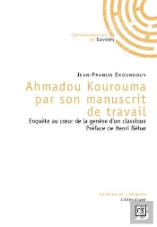 Ahmadou Kourouma Par Son Manuscrit