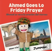 Ahmed Goes To Friday Prayer