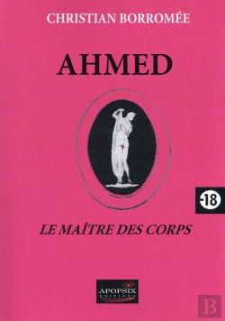 Bertrand.pt - Ahmed, Le Maître Des Corps