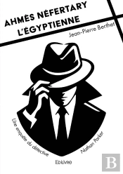 Ahmès Néfertary L'Égyptienne - Une Enquête Du Détective Nathan Parker : Une Enquête Du Détective Nathan Parker