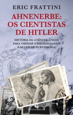 Bertrand.pt - Ahnenerbe: Os Cientistas de Hitler