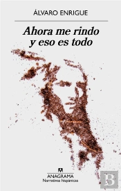 Ahora Me Rindo Y Eso Es Todo