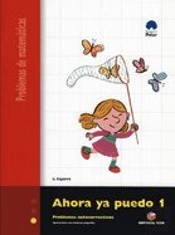 Ahora Ya Puedo 1. Cuaderno De Problemas De Matemáticas - Primer Ciclo