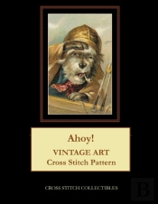 Ahoy!: Vintage Art Cross Stitch Pattern