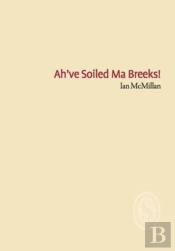 Ah'Ve Soiled Ma Breeks