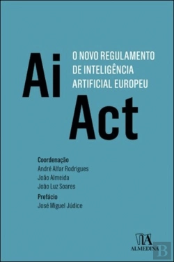 Bertrand.pt - Ai Act - O Novo Regulamento de Inteligência Artificial Europeu