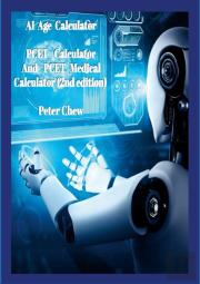 Ai Age Calculator Pcet Calculator And Pcet Medical Calculator (2nd Edition)