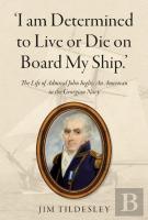 Â€˜I Am Determined To Live Or Die On Board My Ship.Â€™