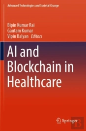 Ai And Blockchain In Healthcare