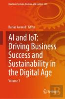 Ai And Iot: Driving Business Success And Sustainability In The Digital Age