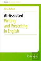 Ai-Assisted Writing And Presenting In English