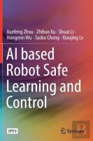 Ai Based Robot Safe Learning And Control