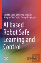 Ai Based Robot Safe Learning And Control