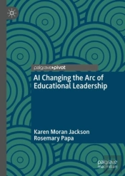 Ai Changing The Arc Of Educational Leadership