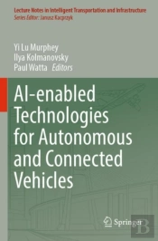 Ai-Enabled Technologies For Autonomous And Connected Vehicles