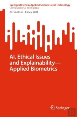 Bertrand.pt - Ai, Ethical Issues And Explainability-Applied Biometrics