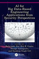 Ai For Big Data-Based Engineering Applications From Security Perspectives