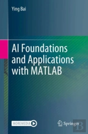 Ai Foundations And Applications With Matlab