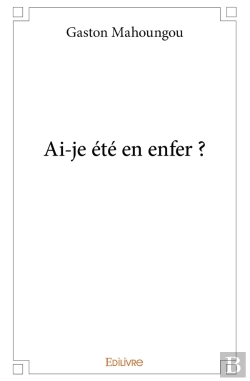 Bertrand.pt - Ai-Je Été En Enfer ?