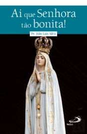 Ai que Senhora Tão Bonita!