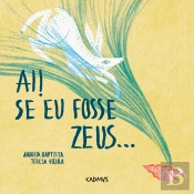 Ai! Se Eu Fosse Zeus...