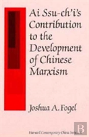 Ai Ssu-Chi'S Contribution To The Development Of Chinese Marxism
