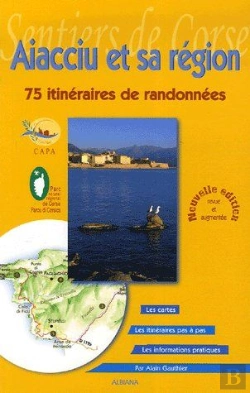 Bertrand.pt - Aiacciu Et Sa Région ; 75 Itinéraires De Randonnées