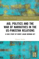 Aid, Politics And The War Of Narratives In The Us-Pakistan Relations