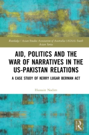 Aid, Politics And The War Of Narratives In The Us-Pakistan Relations
