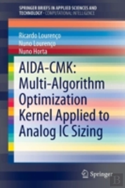 Bertrand.pt - Aida-Cmk: Multi-Algorithm Optimization Kernel Applied To Analog Ic Sizing