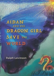 Aidan And The Dragon Girl Save The World