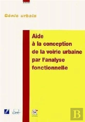 Aide A La Conception De La Voirie Urbaine Par L'Analyse Fonctionnelle Dossiersgenie Urbain