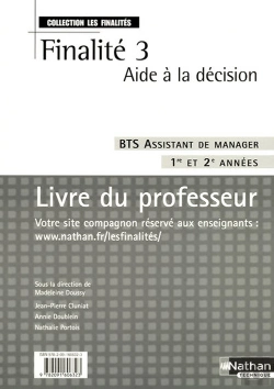 Bertrand.pt - Aide A La Decision Bts - Finalite 3 - Bts Assistant De Manager (Les Finalites) Professeur 2008