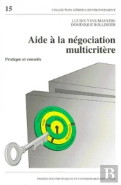 Aide À La Négociation Multicritère : Pratiques Et Conseils