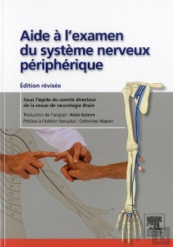 Bertrand.pt - Aide À L'Examen Du Systeme Nerveux Périphérique (2e Édition)