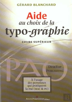 Bertrand.pt - Aide Au Choix De La Typo-Graphie ; Cours Superieur Pao ; Mac Et Pc