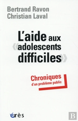 Bertrand.pt - Aide Aux Adolescents Difficiles - Chroniques D'Un Probleme Public (L')