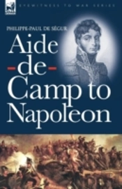 Aide-De-Camp To Napoleon