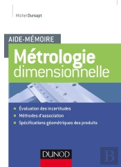 Aide-Mémoire : Aide-Mémoire ; Métrologie Dimensionnelle