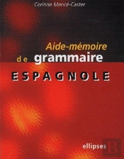 Aide-Mémoire De Grammaire Espagnole