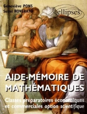 Aide Mémoire De Mathématiques (Classes Prépas Économiques Et Commerciales)