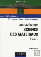 Aide-Mémoire De Science Des Matériaux (2e Édition)