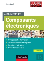 Aide-Mémoire Des Composants Électroniques (5e Édition)