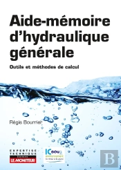 Aide-Mémoire D'Hydraulique ; Outils Et Méthodes De Calcul