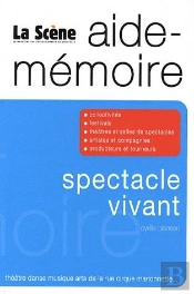 Aide-Mémoire Du Spectacle Vivant