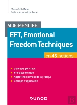 Bertrand.pt - Aide-Mémoire : Eft, Emotional Freedom Technique En 45 Notions