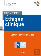 Aide-Mémoire : Éthique Clinique : En 10 Cas